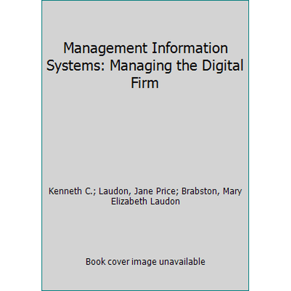 Pre-Owned Management Information Systems: Managing the Digital Firm (Hardcover) 0135078857 9780135078853