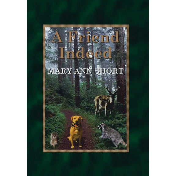 A Friend Indeed, (Hardcover)