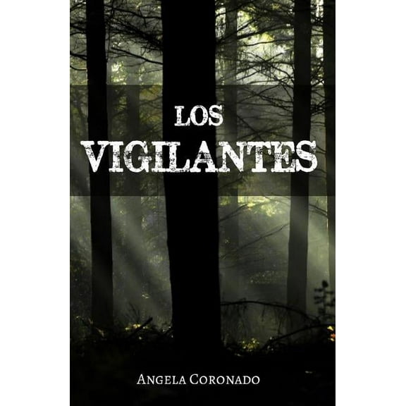 Los Vigilantes (Paperback)