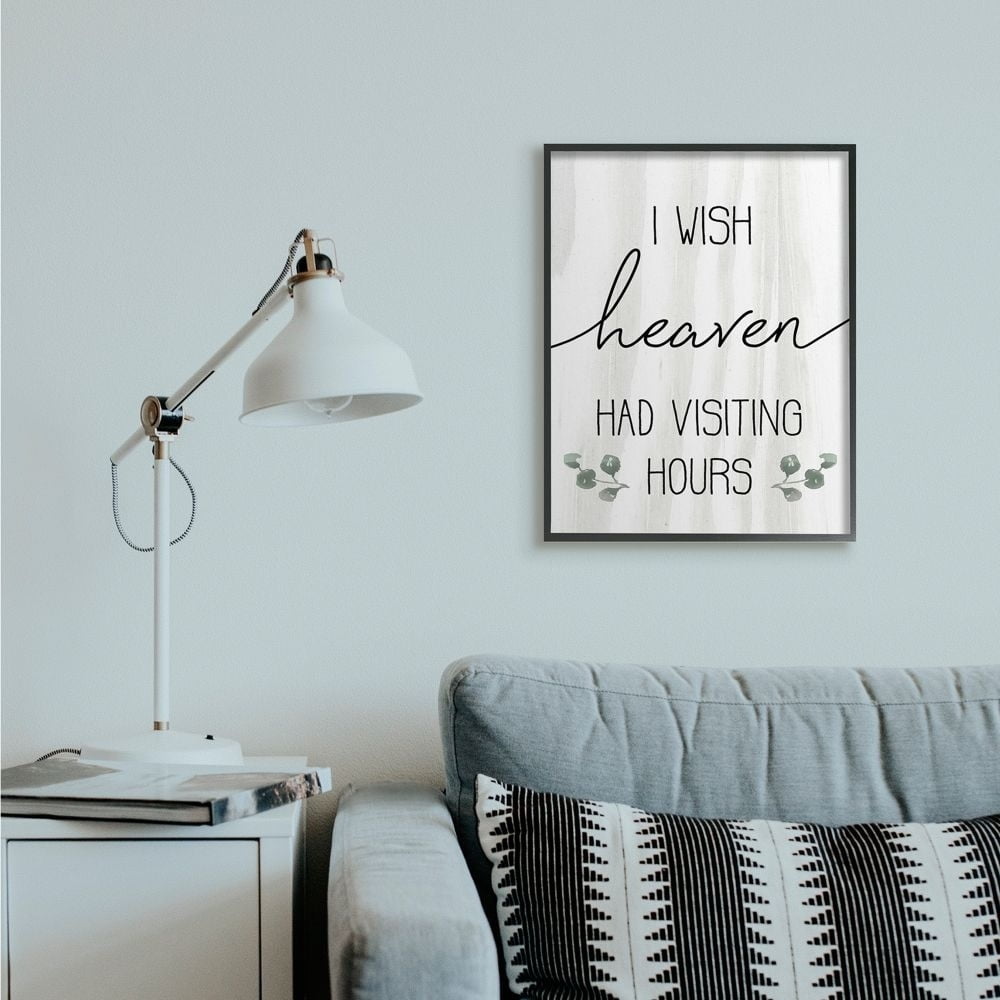 Stupell Industries Wish Heaven Had Visiting Hours Sentimental Grief Quote Framed Wall Art Design by Daphne Polselli, 16" x 20", Gray Framed
