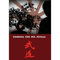 Looking For Mr. Miyagi