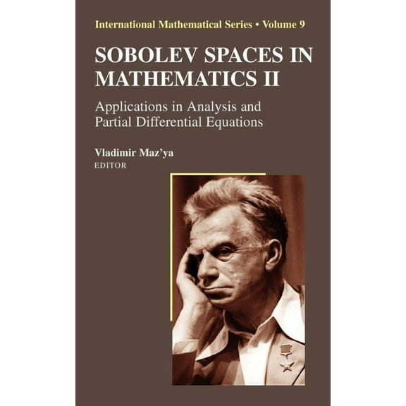 International Mathematical Sobolev Spaces in Mathematics II: Applications in Analysis and Partial Differential Equations, Book 9, (Hardcover)