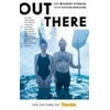 Pre-Owned Out There: The Wildest Stories from Outside Magazine (Hardcover) 1493030817 9781493030811
