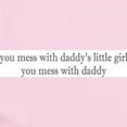thumbnail image 2 of CafePress - Mess W/Daddy's Little Girl Infant Bodysuit - Baby Light Bodysuit, Size Newborn - 24 Months, 2 of 4