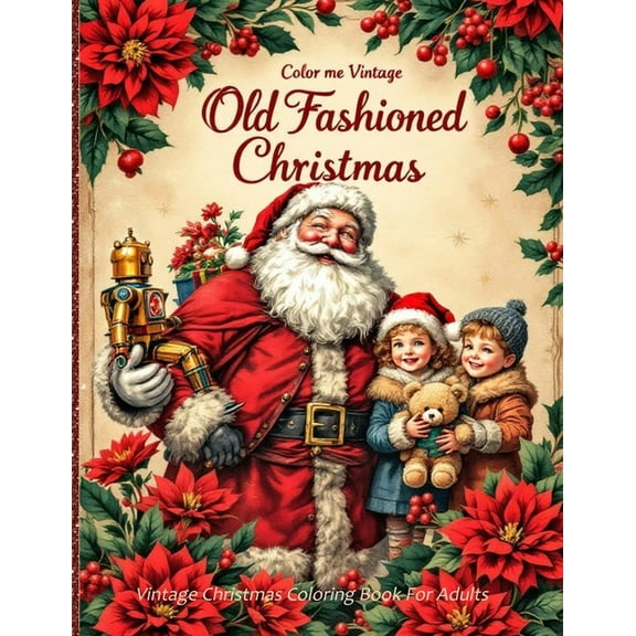 Retro Old Fashioned Christmas Vintage Coloring Book For Adults, (Paperback)
