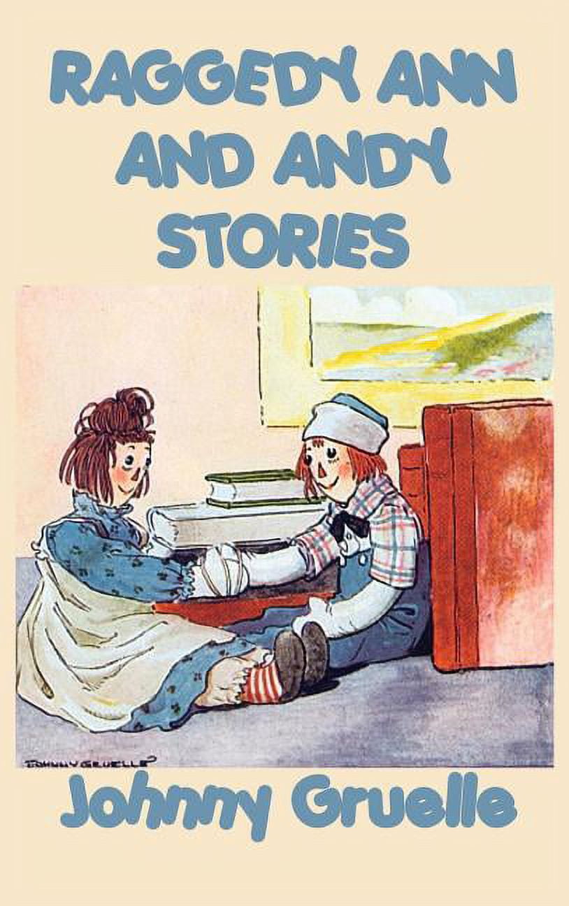 Raggedy Ann: Raggedy Ann & Andy: A Read-Aloud Treasury (Hardcover