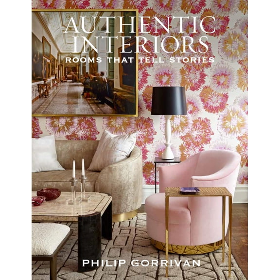 Pre-Owned Authentic Interiors: Rooms That Tell Stories, (Hardcover)