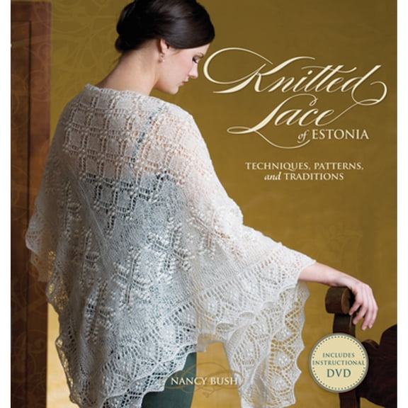 Pre-Owned Knitted Lace of Estonia with DVD : Techniques, Patterns, and Traditions (Paperback) 9781596683150