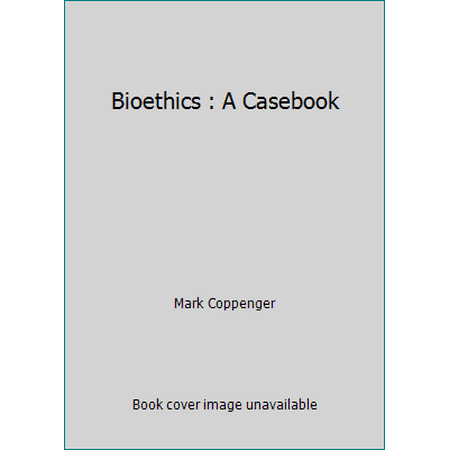 Bioethics : A Casebook, Used [Paperback]