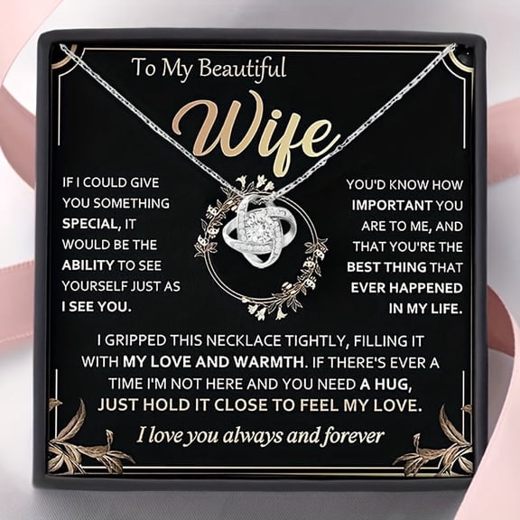 To My Beautiful Wife Love Knot Necklace, Wife Necklace, Birthday gift, Anniversary gift, Christmas gift
