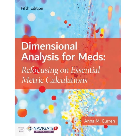 Dimensional Analysis for Meds: . (Paperback) by Anna M Curren
