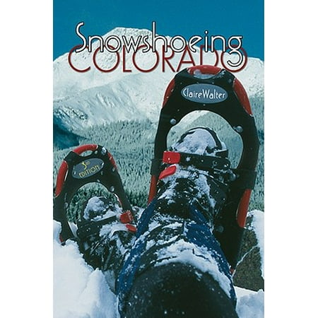Snowshoeing Colorado (Best Snowshoeing In Colorado)
