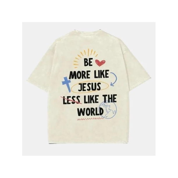 Camiseta unisex "Be More Like Jesus", estampado en la parte posterior, sudadera cristiana, camiseta vintage "I Love Jesus", camiseta para hombre, camiseta de algodón y poliéster para hombre.