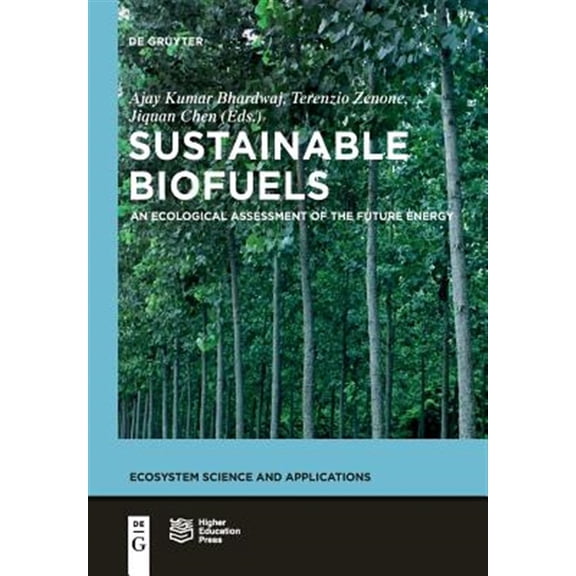 Pre-Owned Ecosystem Science and Applications Sustainable Biofuels: An Ecological Assessment of the Future Energy, (Paperback)