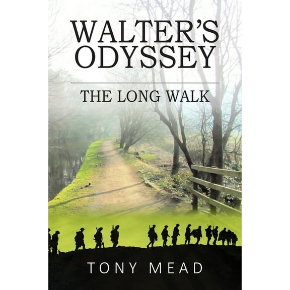 Walter's Odyssey: The Long Walk, (Paperback)