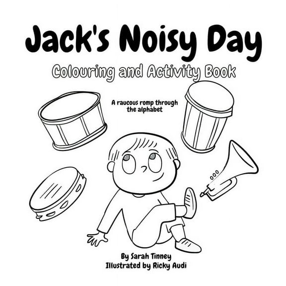 Jack's Noisy Day: Colouring and Activity Book, (Paperback)