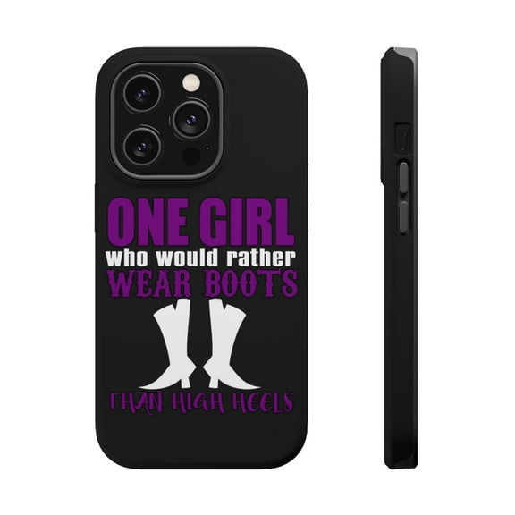 DistinctInk Tough Case for Apple iPhone 15 PRO (6.1" Screen), Compatible with MagSafe Charging - One Girl Who Would Rather Wear Boots Than Heels