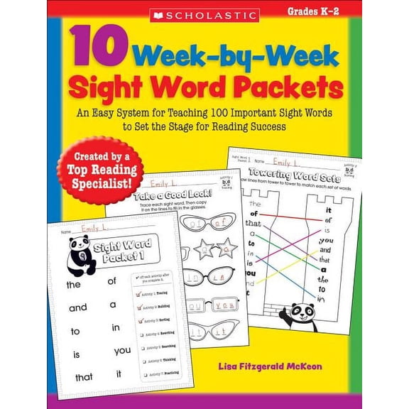 10 Week-By-Week Sight Word Packets: An Easy System for Teaching 100 Important Sight Words to Set the Stage for Reading S, (Paperback)