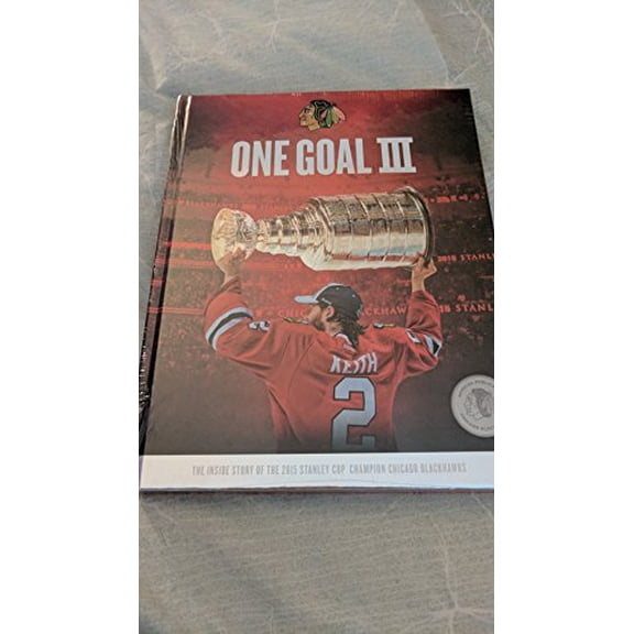 One Goal III : The Inside Story of the 2015 Stanley Cup Champion Chicago Blackhawks Paperback - USED - VERY GOOD Condition