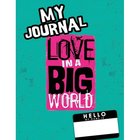 Love In A Big World: My Journal - 1st Grade, (Paperback)
