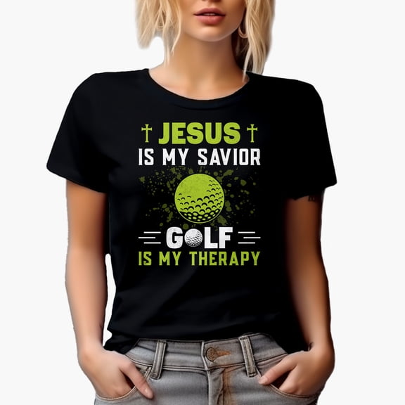 Jesus Is My Savior, Golf Is My Therapy Quote, Christian Golf Player, Golfing or Golfer Themed Merch Gift, Black T-Shirt, Small