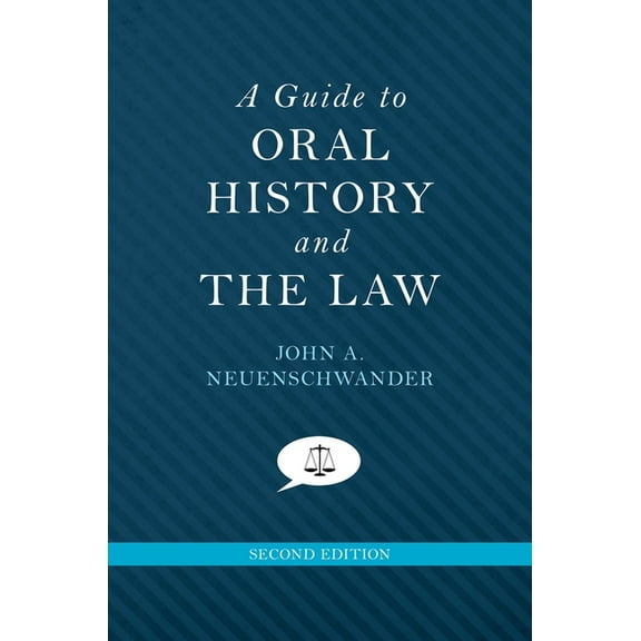 Oxford Oral History Guide to Oral History and the Law (Revised), (Paperback)