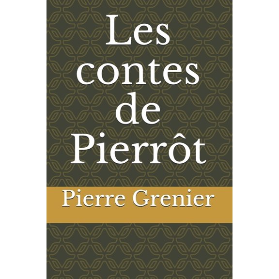 Les contes de Pierrôt (Paperback)