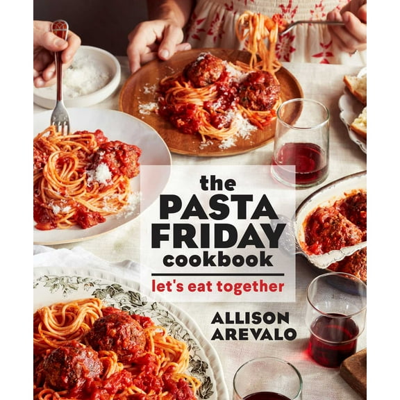 The Pasta Friday Cookbook : Let's Eat Together (Paperback)