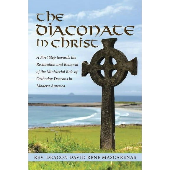 The Diaconate in Christ (Paperback)