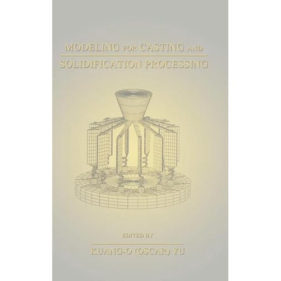 Pre-Owned Modeling for Casting and Solidification Processing (Food Science and Technology), 9780824788810, 0824788818, Hardcover, 1 edition