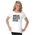 thumbnail image 4 of Worlds Okayest Sister Siblings Little Women's Graphic T Shirt Tees Brisco Brands X, 4 of 5