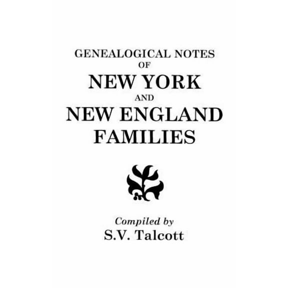 Genealogical Notes of New York and New England Families, (Paperback)