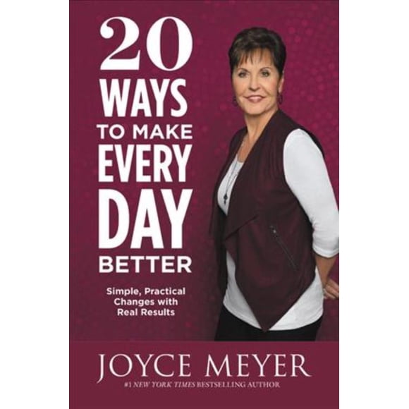 20 Façons de Rendre Chaque Jour Meilleur, Joyce Meyer Couverture Rigide