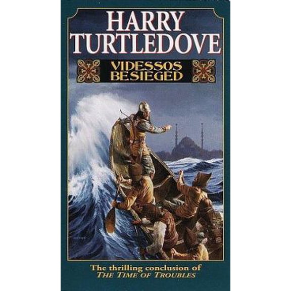 Pre-Owned Videssos Besieged (Time of Troubles/Harry Turtledove, Bk 4) (Unknown) 0345402995 9780345402998