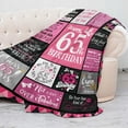 thumbnail image 2 of LHSHID 65th Birthday Gifts for Women Blanket65th Birthday Decorations for WomenGifts for 65 Year Old WomanGifts for 65th BirthdayBirthday Gifts for WomenHerSisterThrow Blanket 60"x80", 2 of 7