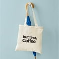 thumbnail image 4 of CafePress - But First Coffee Tote Bag - Unisex Canvas Tote Bag, Beige, 1-Piece, 4 of 6