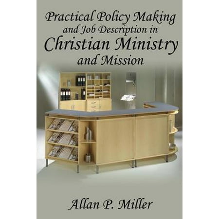Practical Policy Making And Job Description In Christian Ministry