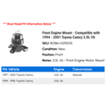 thumbnail image 2 of Front Engine Mount - Compatible with 1994 - 2001 Toyota Camry 3.0L V6 - Replacement, 2 of 2
