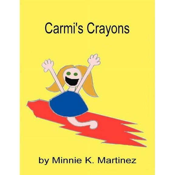 Carmi's Crayons, (Paperback)