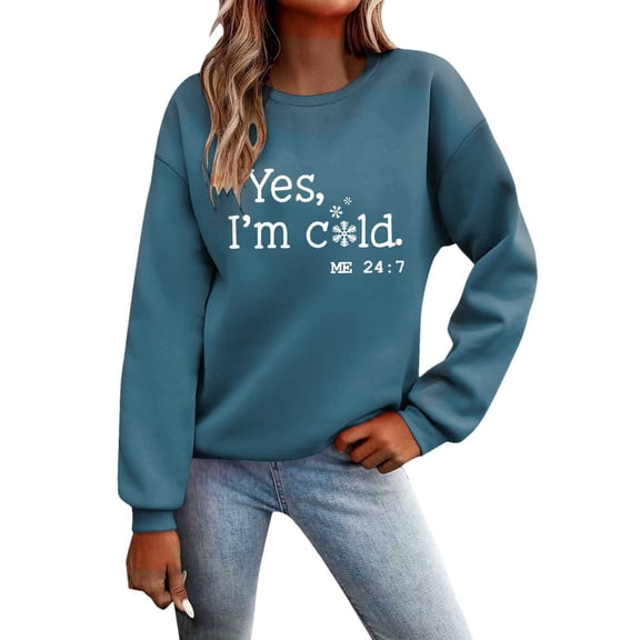 IWRICH Yes I'm Cold Me 24:7 Sweatshirt Women's Funny Long Sleeve Letter Printed Lightweight Graphic Pullover Tops Blue XL