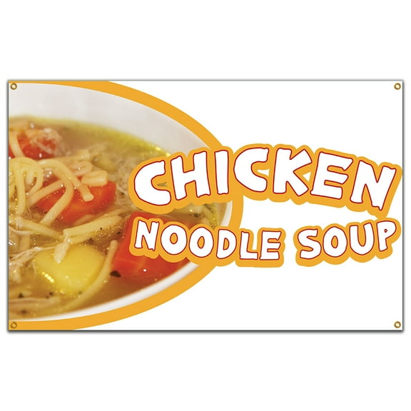 SignMission B-60 Chicken Noodle Soup19 60 in. Chicken Noodle Soup Banner with Concession Stand Food Truck Single Sided
