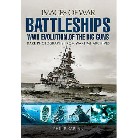 Battleships: WWII Evolution of the Big Guns
