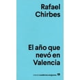 thumbnail image 1 of ÉL AÑO QUE NEVO EN VALENCIA ANAGRAMA RAFAEL CHIRBES, 1 of 2