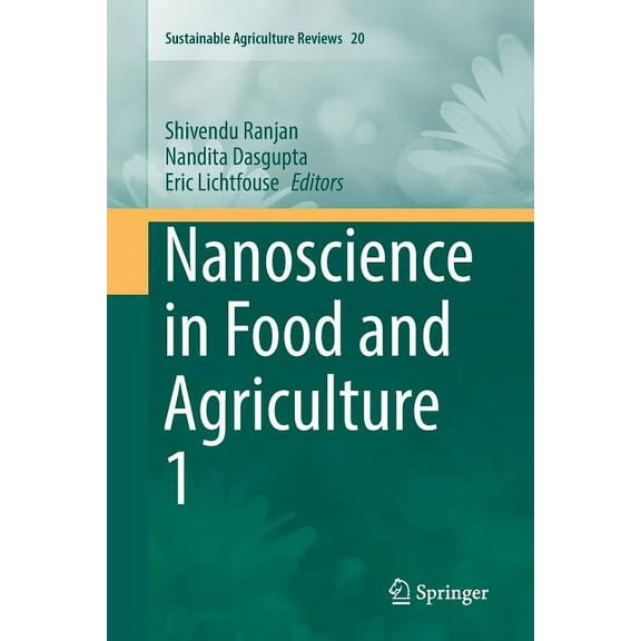 Sustainable Agriculture Reviews Nanoscience in Food and Agriculture 1, Book 20, (Paperback)