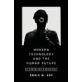 thumbnail image 1 of Modern Technology and the Human Future: A Christian Appraisal, 1 of 4