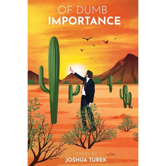 Of Dumb Importance, (Paperback)