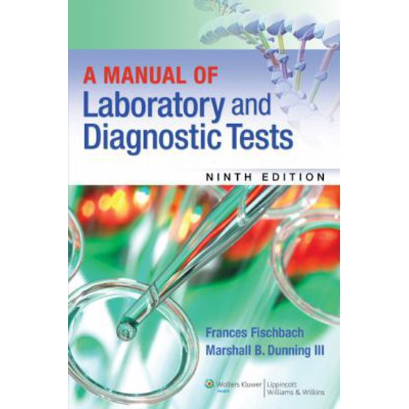 Pre-Owned A Manual of Laboratory and Diagnostic Tests (Paperback) 1451190891 9781451190892