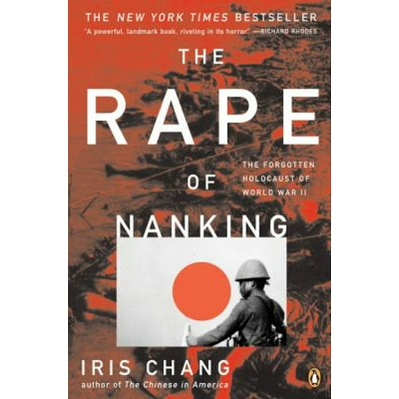 Pre-Owned The Rape of Nanking : The Forgotten Holocaust of World War II (Paperback) 9780140277449