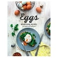 thumbnail image 1 of Pre-Owned Eggs: Nourishing Recipes for Health and Wellness (Hardcover) 1474817718 9781474817714, 1 of 1