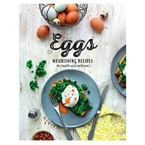 Pre-Owned Eggs: Nourishing Recipes for Health and Wellness (Hardcover) 1474817718 9781474817714